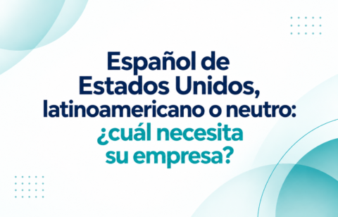Español de EE. UU., latinoamericano o neutro: ¿cuál elegir?