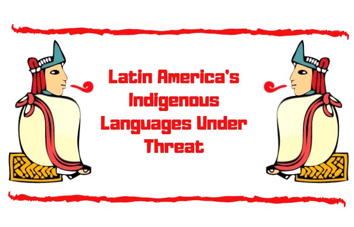 Latin America’s Indigenous Languages