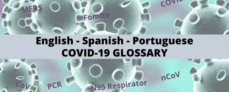 COVID-19 English Spanish Portuguese Glossary